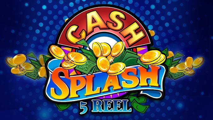 Cash Splash Progressive - 5 Reel